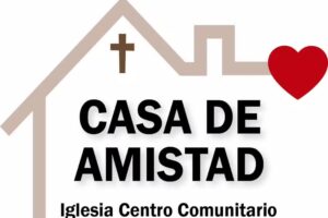 Iglesia Centro Comunitario &ldquo;Casa de Amistad&rdquo;
