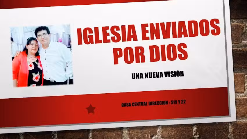IGLESIA ENVIADOS POR DIOS (Una Nueva Vision)