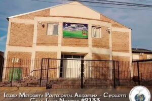Iglesia Metodista Pentecostal Argentina &ndash; Cipolletti